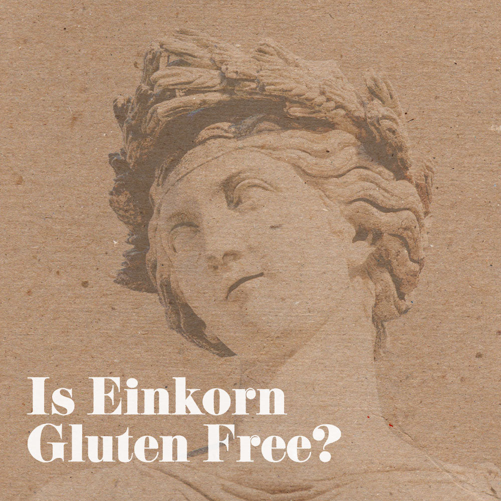 Is einkorn gluten free?