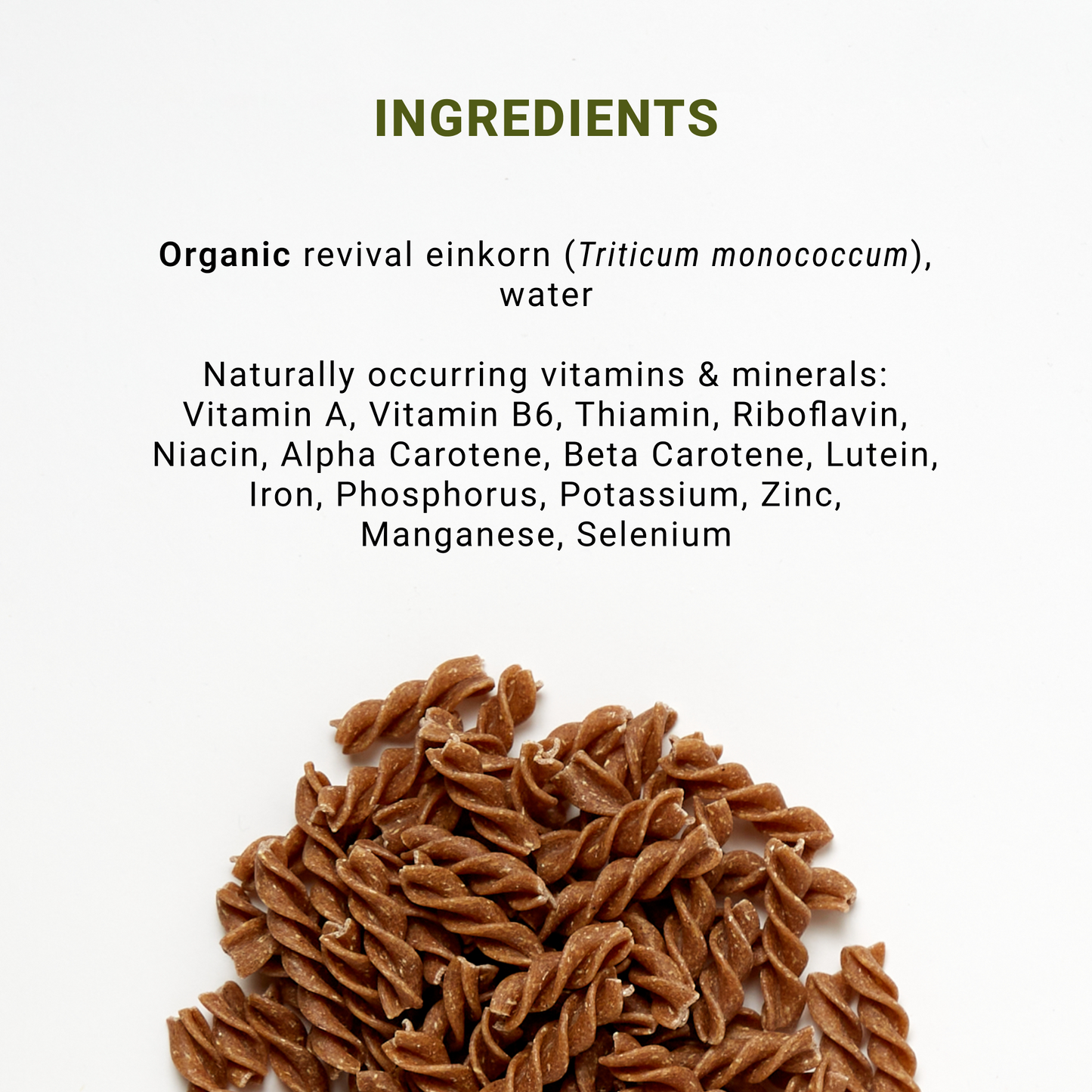 Ingredients list for Organic Einkorn Fusilli